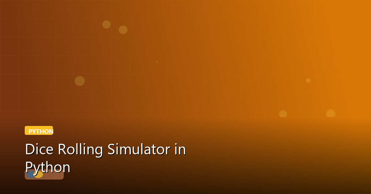 Dice Rolling Simulator in Python